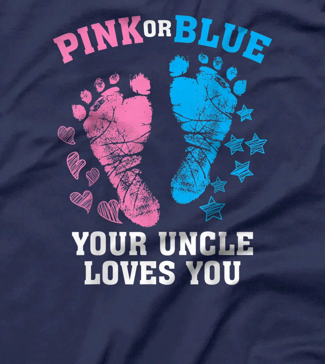 Funny Pink Blue Your Uncle Loves You Gift Cute Gender Reveal T-Shirt