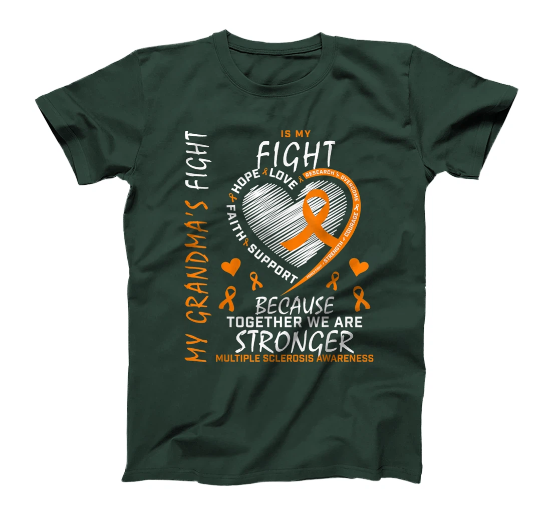 My Grandma's Fight Is My Fight Multiple Sclerosis Awareness T-Shirt