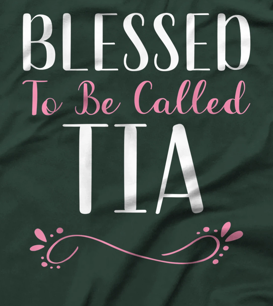 Blessed To Be Called Tia Cute Cool T-Shirt