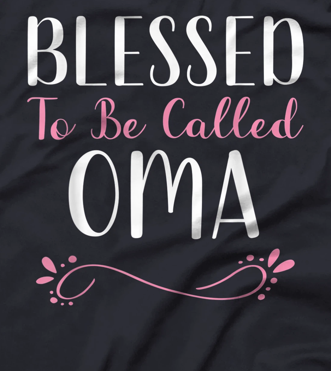 Blessed To Be Called Oma Cute Cool T-Shirt