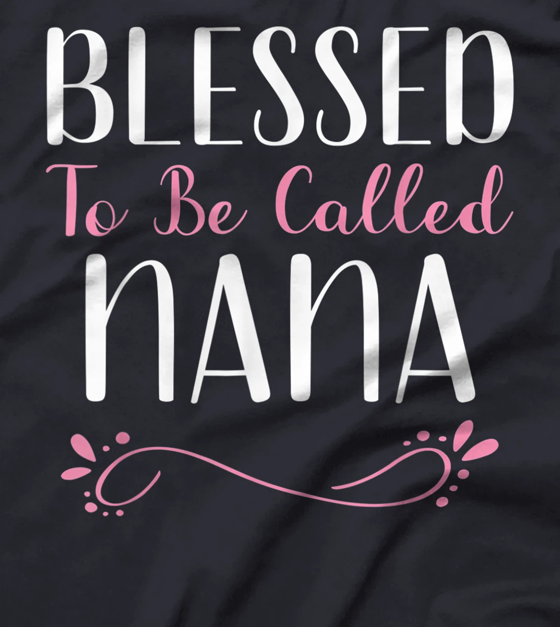 Blessed To Be Called Nana Cute Cool T-Shirt