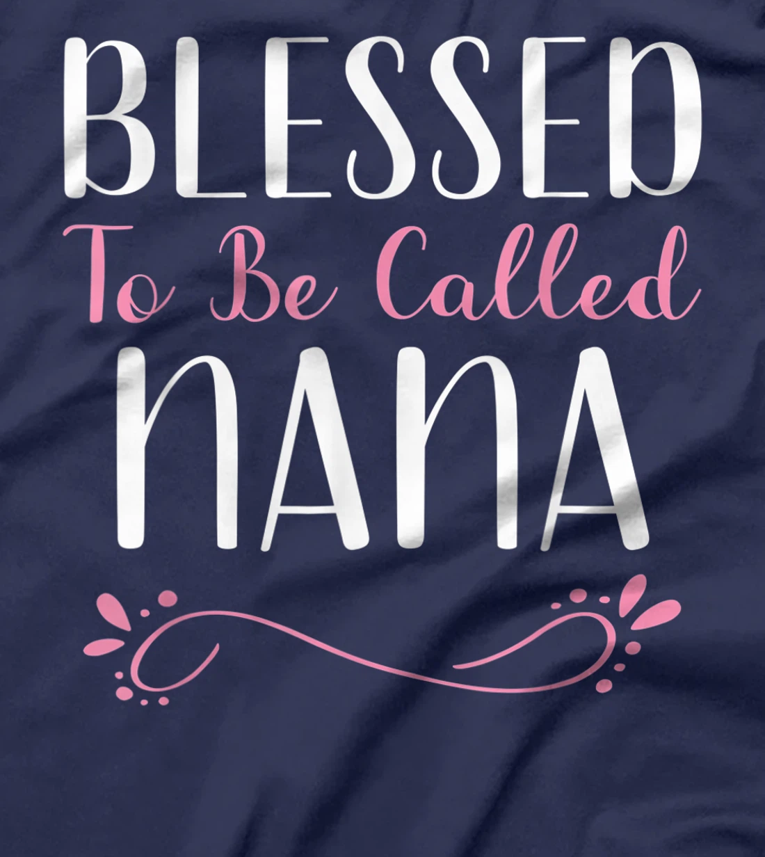 Blessed To Be Called Nana Cute Cool T-Shirt
