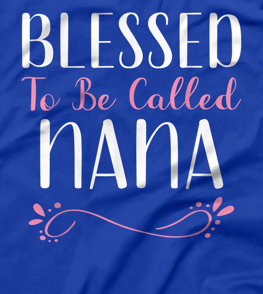 Blessed To Be Called Nana Cute Cool T-Shirt