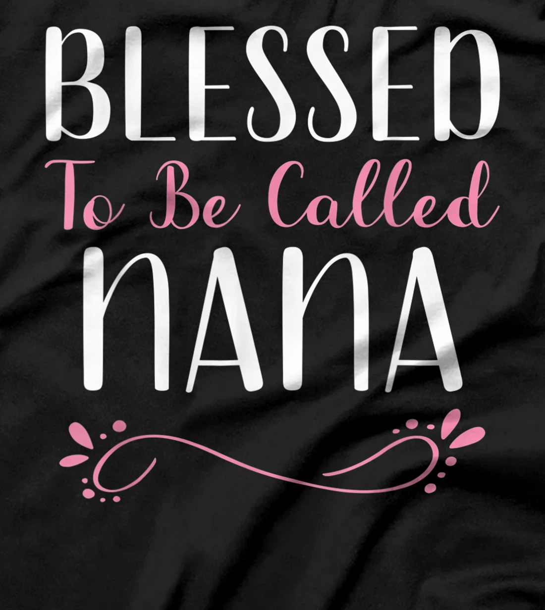 Blessed To Be Called Nana Cute Cool T-Shirt