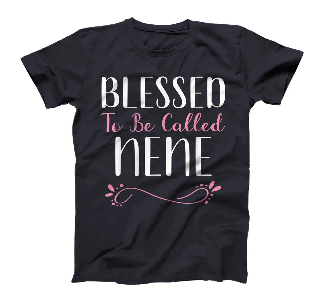 Blessed To Be Called Nene Cute Cool T-Shirt
