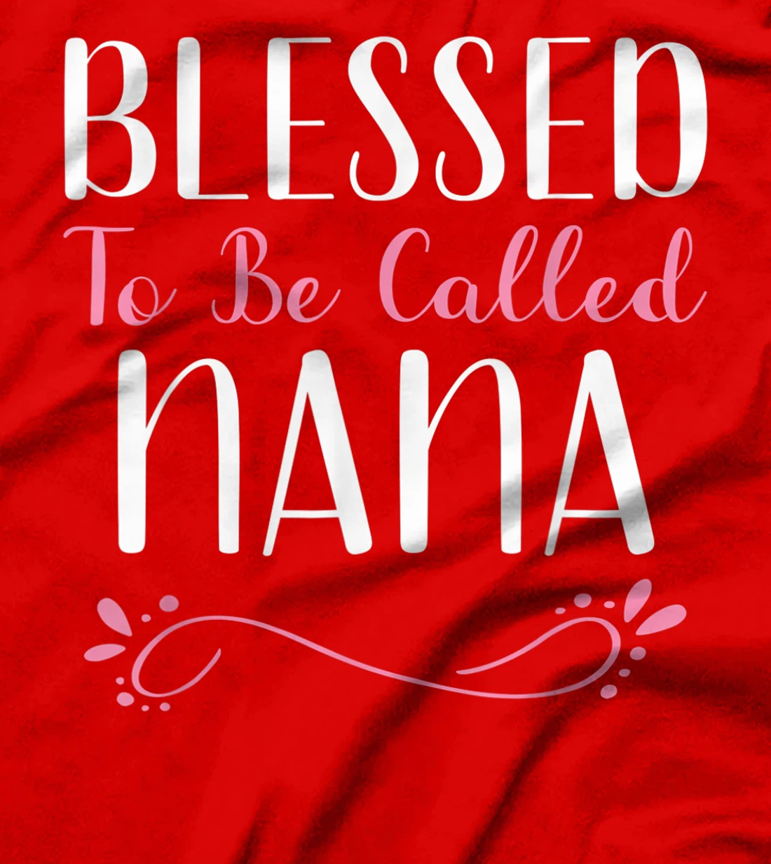 Blessed To Be Called Nana Cute Cool T-Shirt