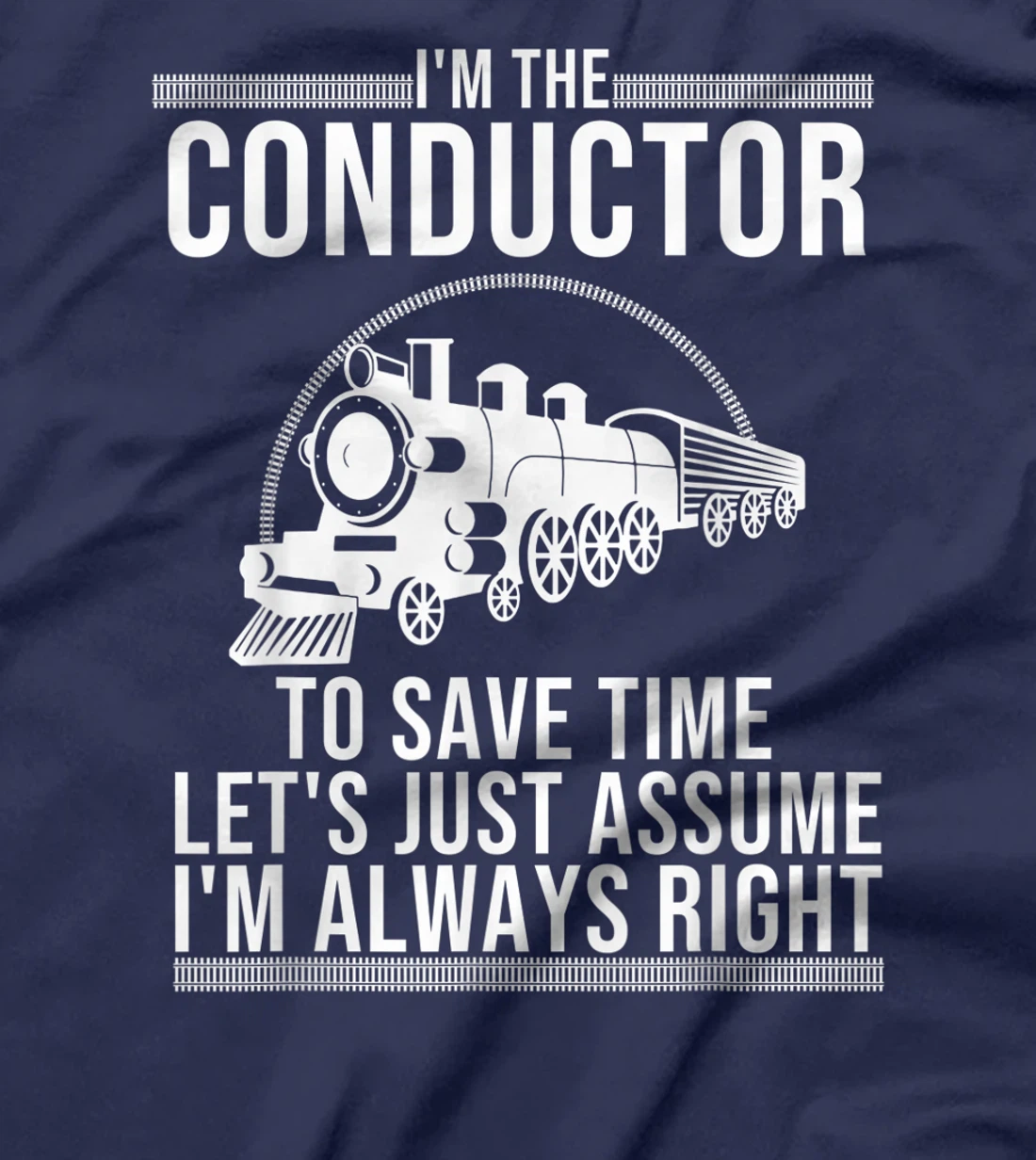 Funny Train Conductor Gift | Cute Subway Engineer Men Women T-Shirt