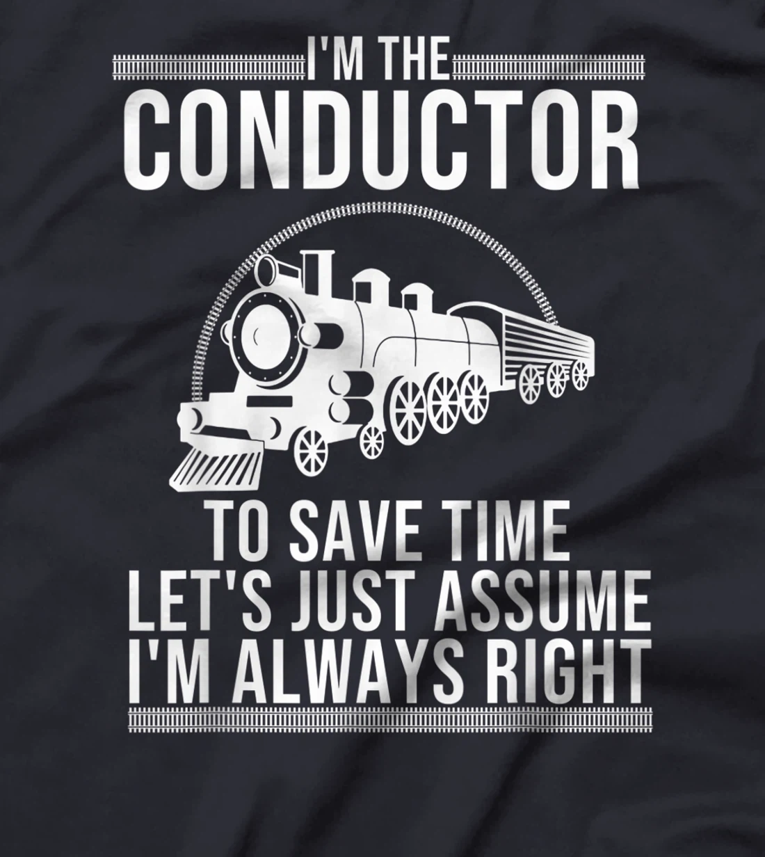Funny Train Conductor Gift | Cute Subway Engineer Men Women T-Shirt