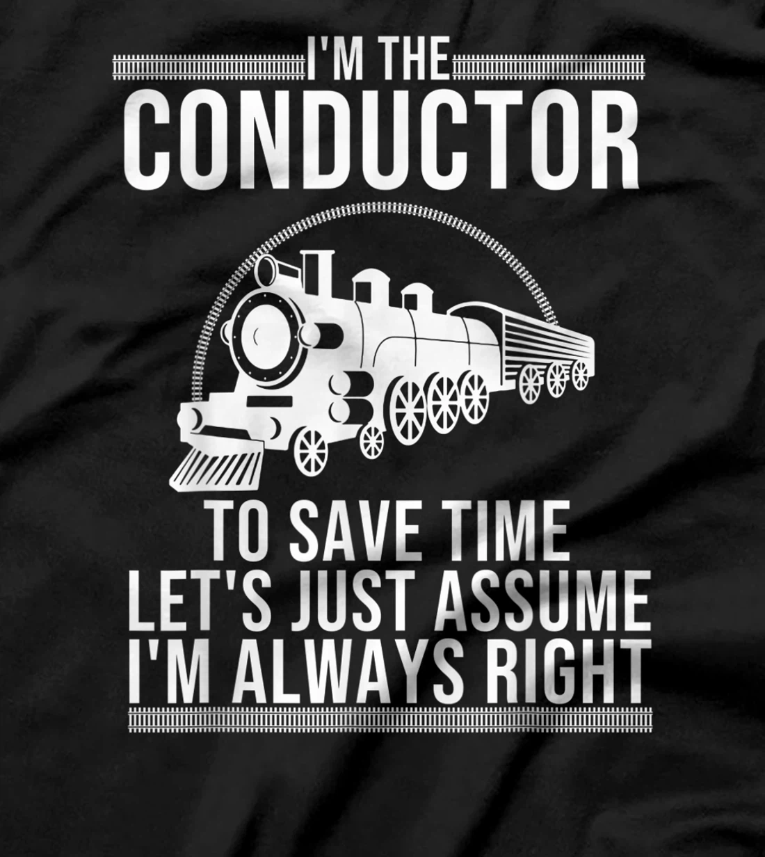 Funny Train Conductor Gift | Cute Subway Engineer Men Women T-Shirt