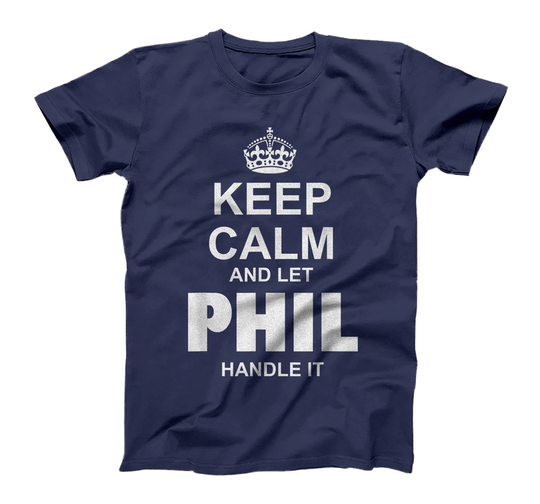 Best gift for PHIL - PHIL named T-Shirt