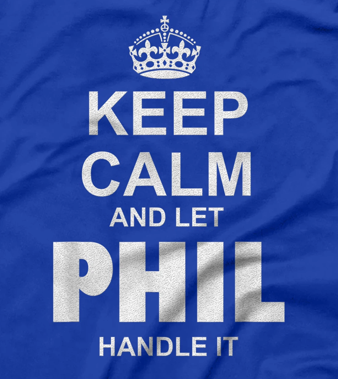 Best gift for PHIL - PHIL named T-Shirt