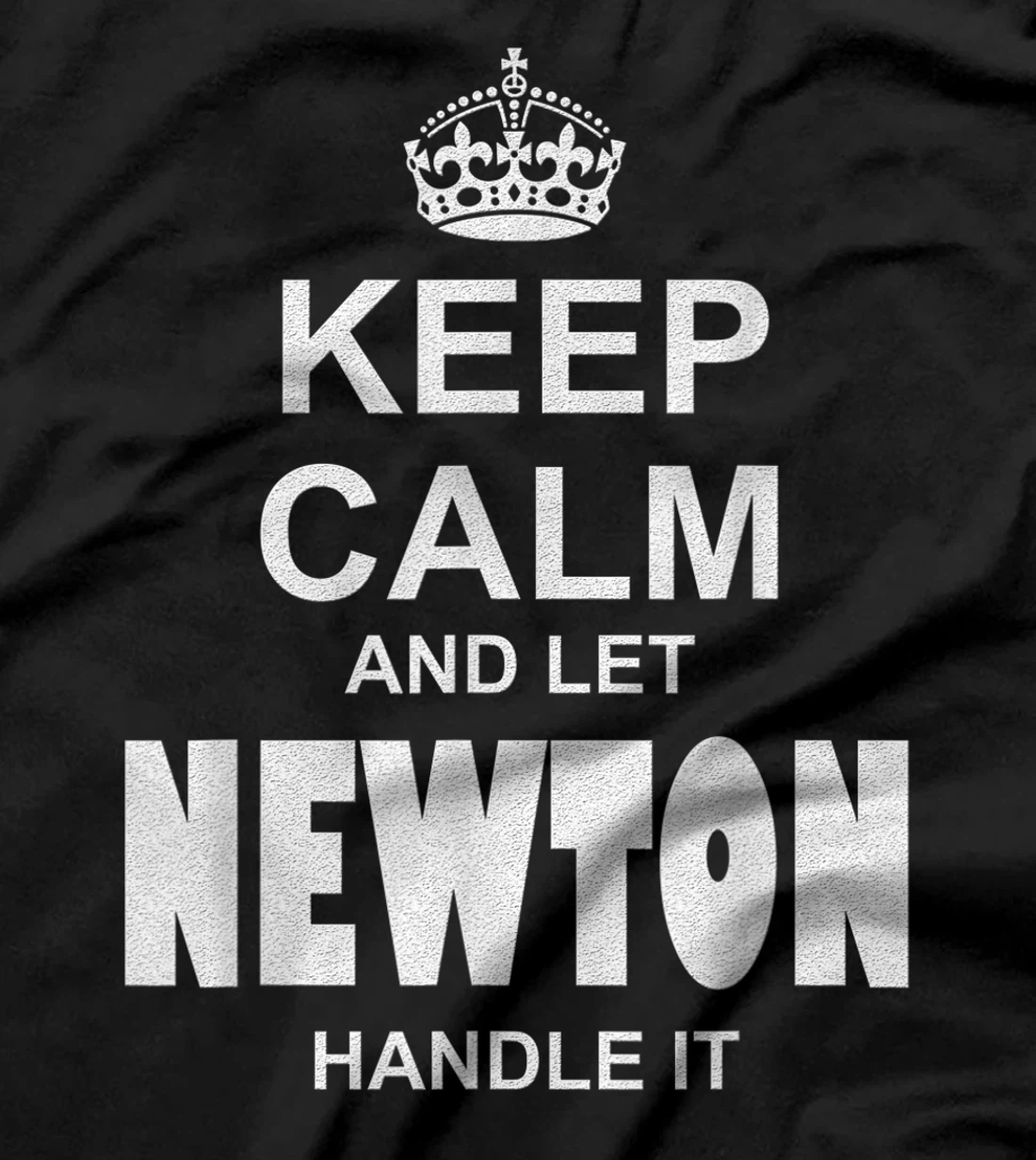 Best gift for NEWTON- NEWTON named T-Shirt