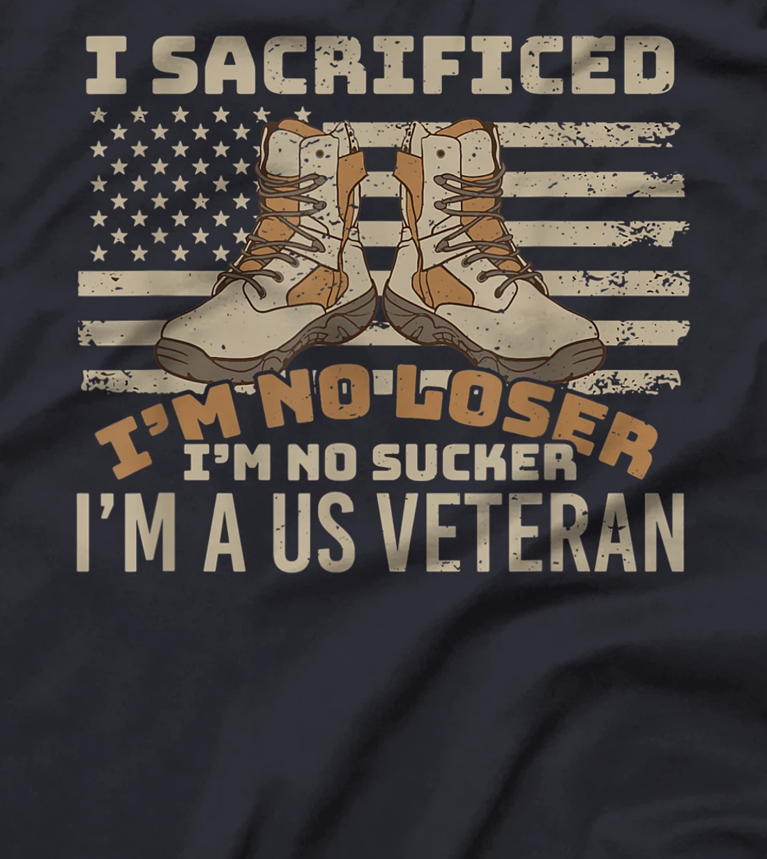 I sacrificed no loser no sucker U.S. Veteran patriot T-Shirt