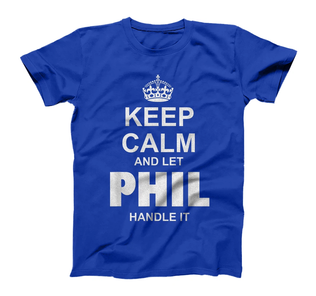 Best gift for PHIL - PHIL named T-Shirt