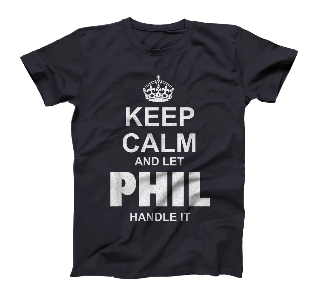 Best gift for PHIL - PHIL named T-Shirt