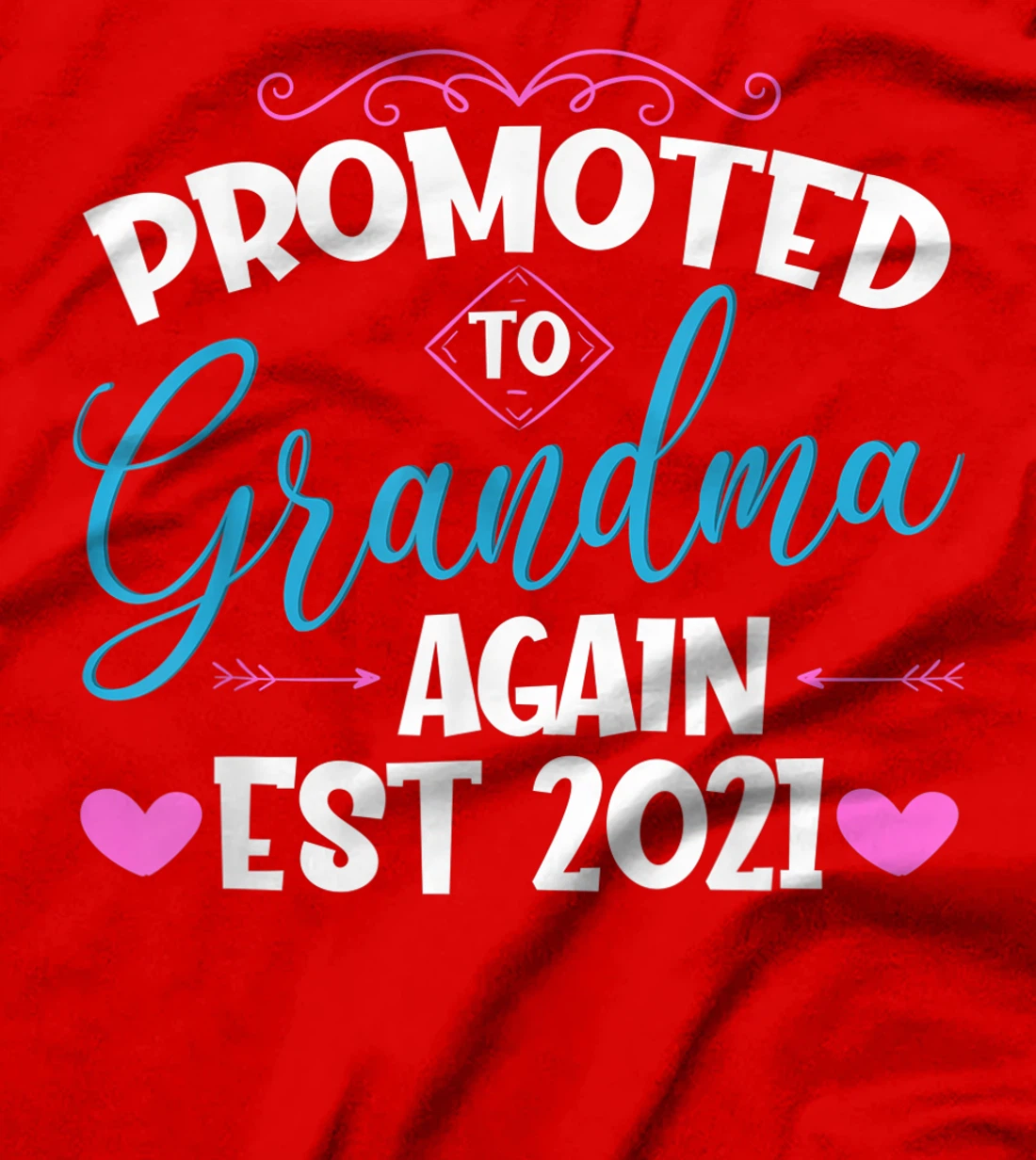 Promoted To Grandma Again 2021 Pregnancy Reveal T-Shirt