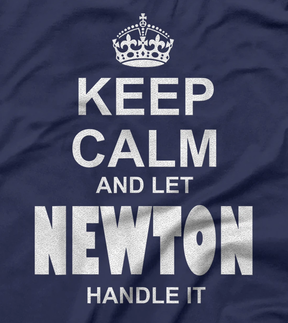 Best gift for NEWTON- NEWTON named T-Shirt