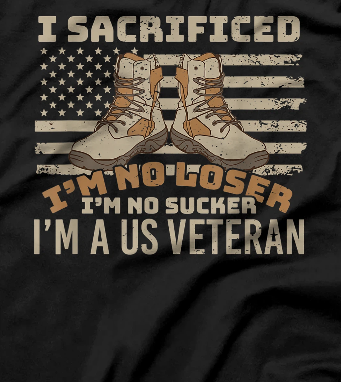 I sacrificed no loser no sucker U.S. Veteran patriot T-Shirt