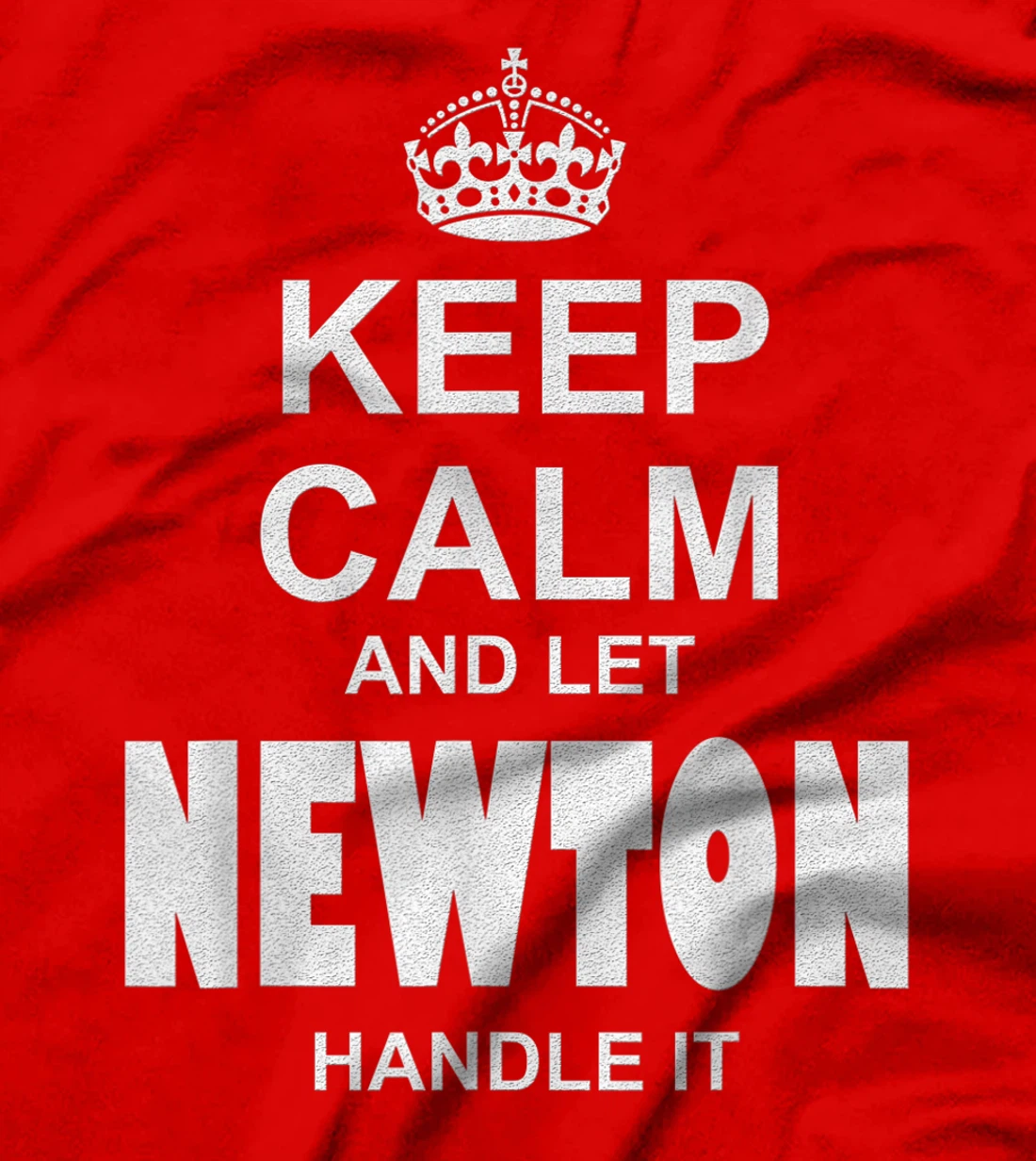 Best gift for NEWTON- NEWTON named T-Shirt