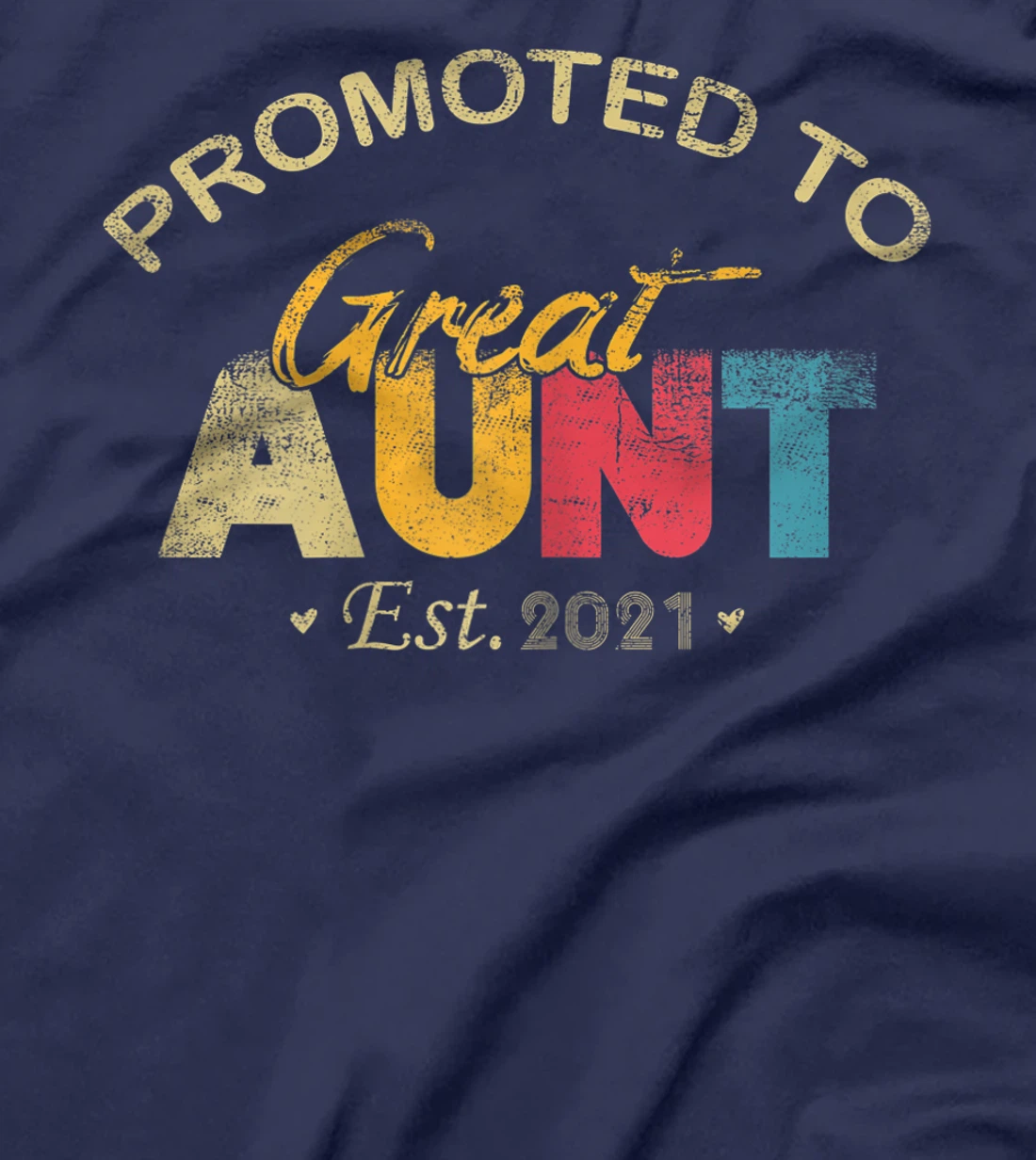 Womens Promoted To Great Aunt Est 2021 Vintage Gifts T-Shirt
