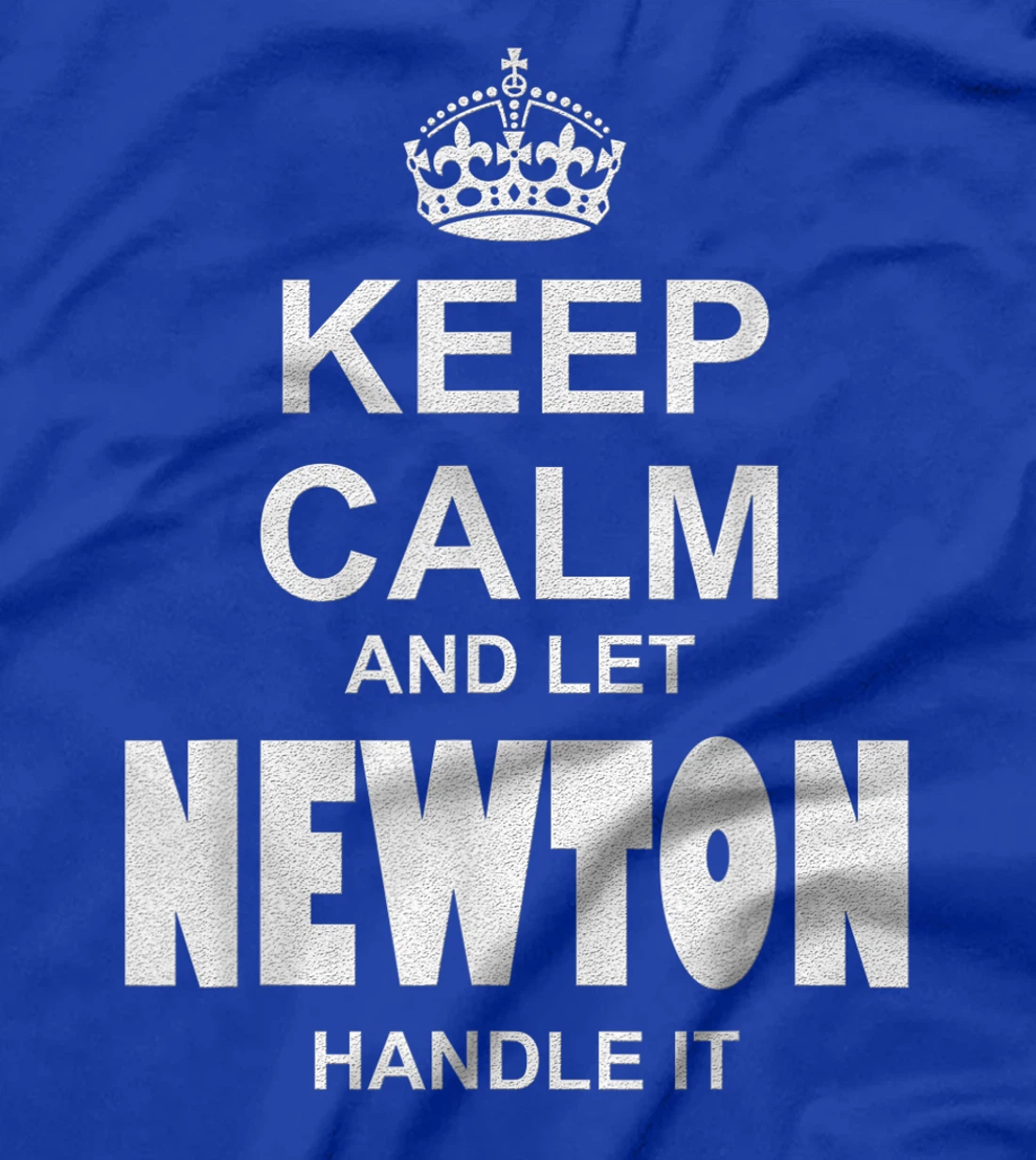 Best gift for NEWTON- NEWTON named T-Shirt