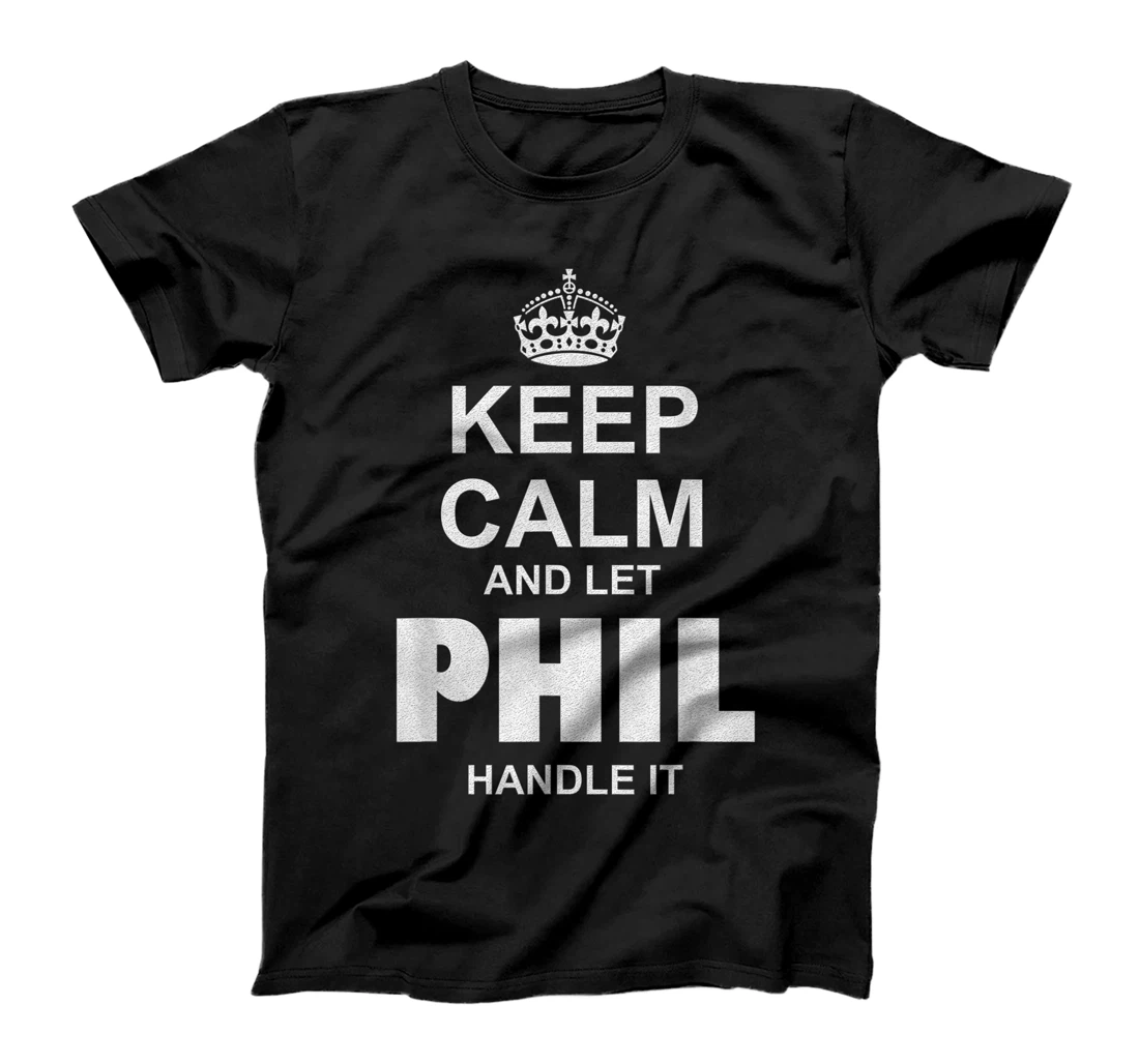 Best gift for PHIL - PHIL named T-Shirt