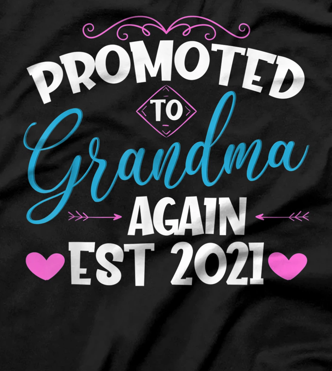 Promoted To Grandma Again 2021 Pregnancy Reveal T-Shirt