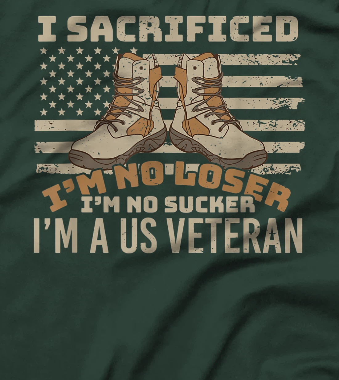 I sacrificed no loser no sucker U.S. Veteran patriot T-Shirt
