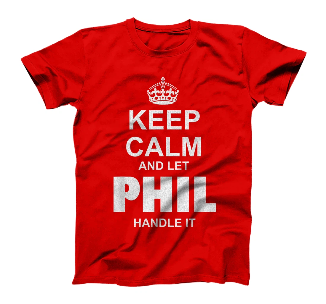 Best gift for PHIL - PHIL named T-Shirt