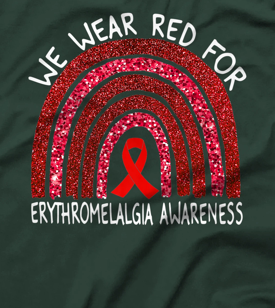 We Wear Red For Erythromelalgia Awareness Rainbow Gift Premium T-Shirt