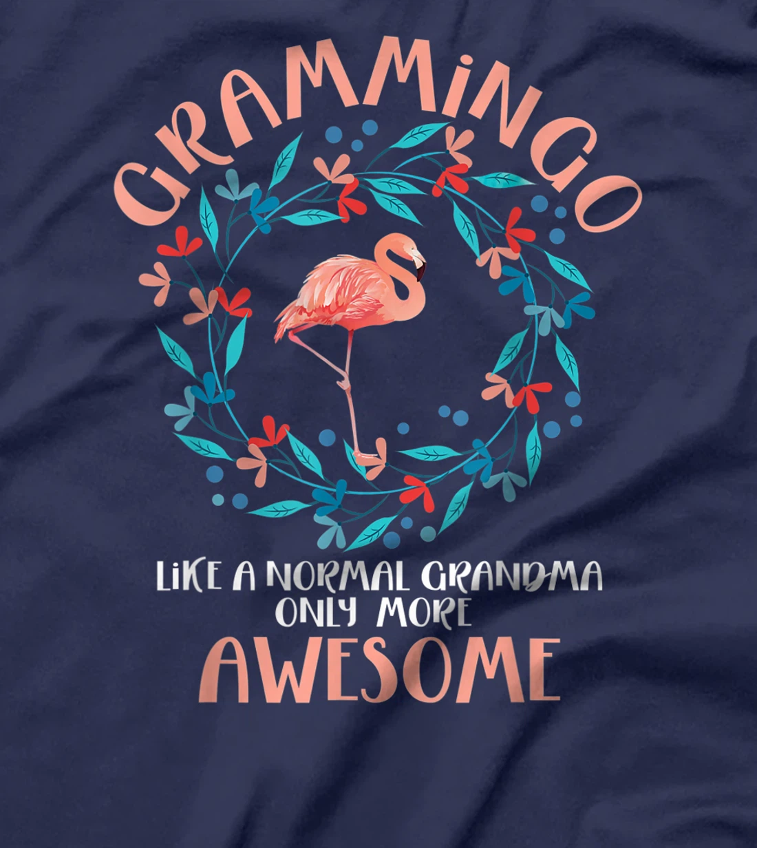Grammingo like a normal grandma only more awesome gift T-Shirt