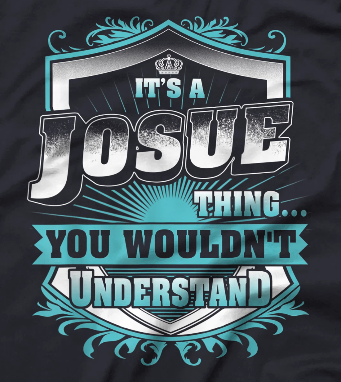 Best gift for JOSUE- JOSUE named T-Shirt