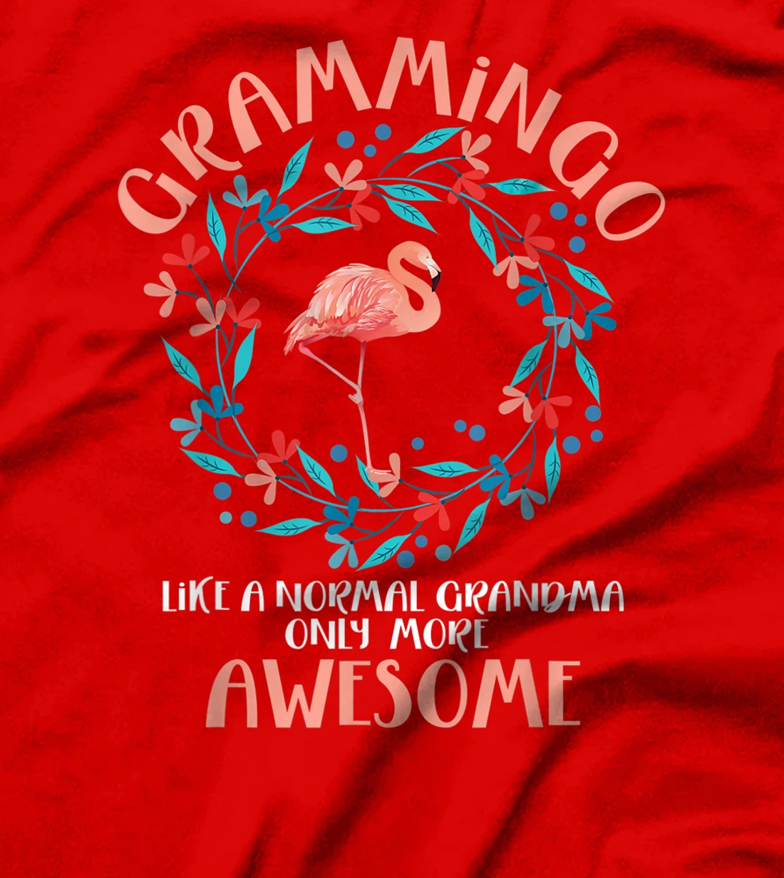 Grammingo like a normal grandma only more awesome gift T-Shirt