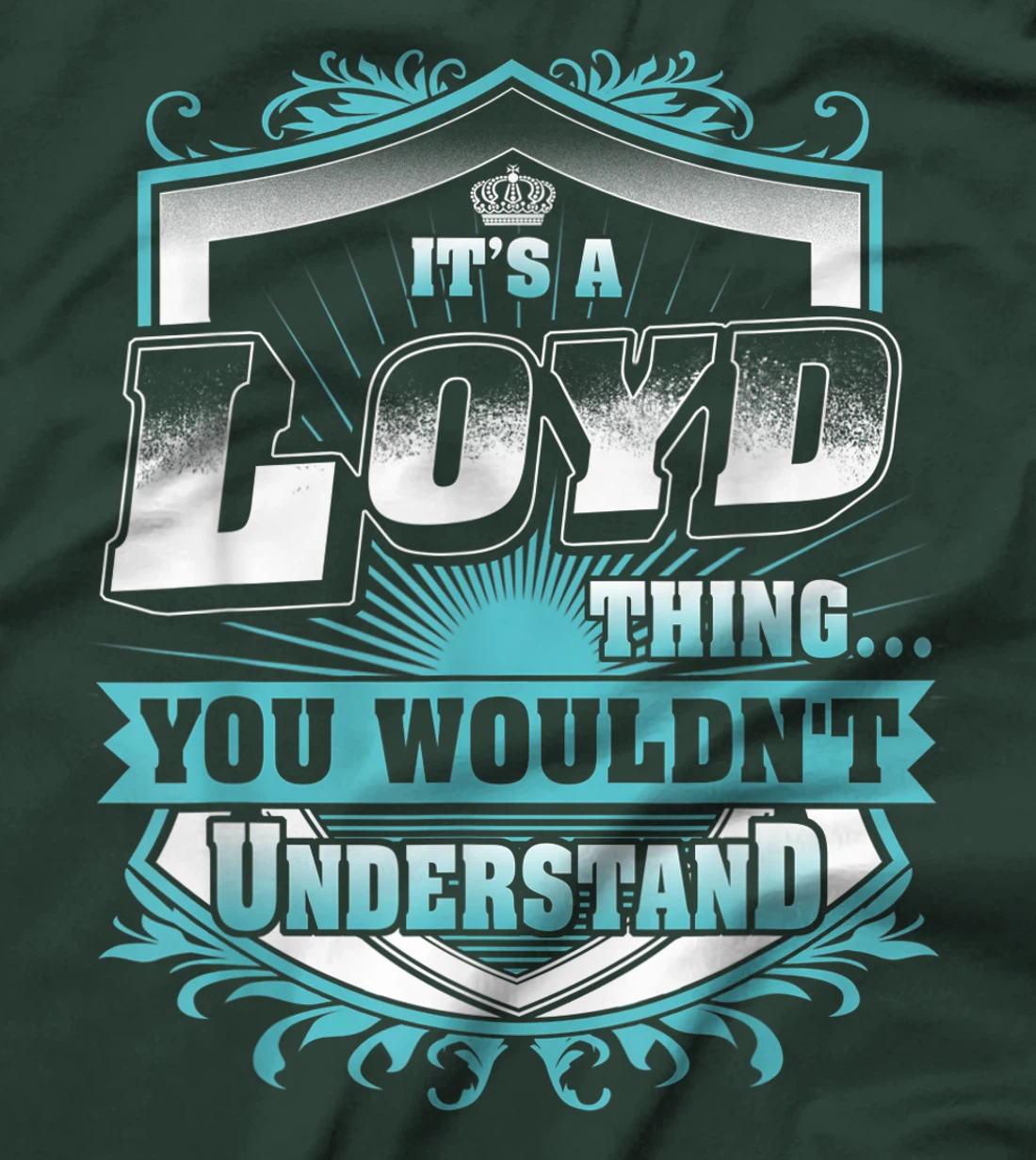 Best gift for LOYD- LOYD named T-Shirt