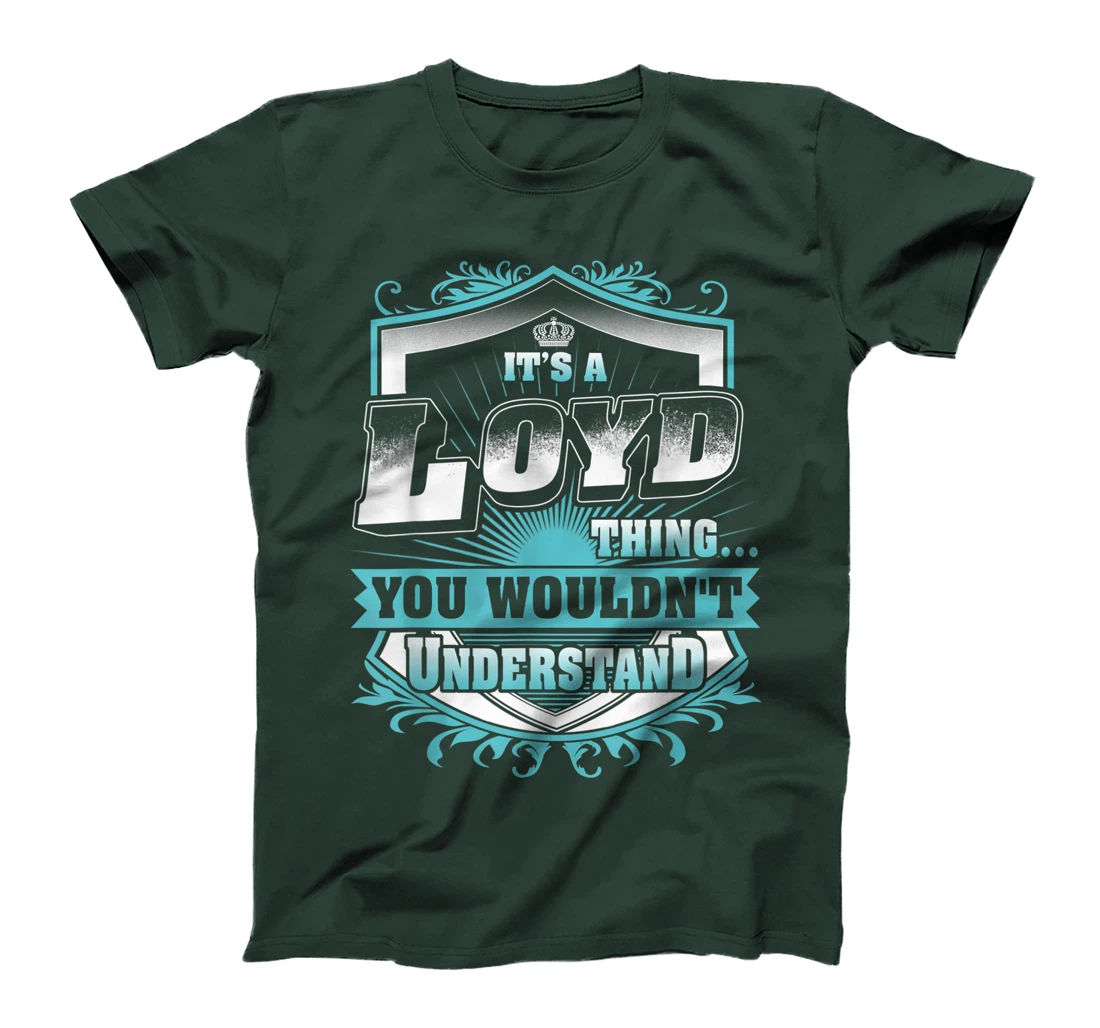 Best gift for LOYD- LOYD named T-Shirt