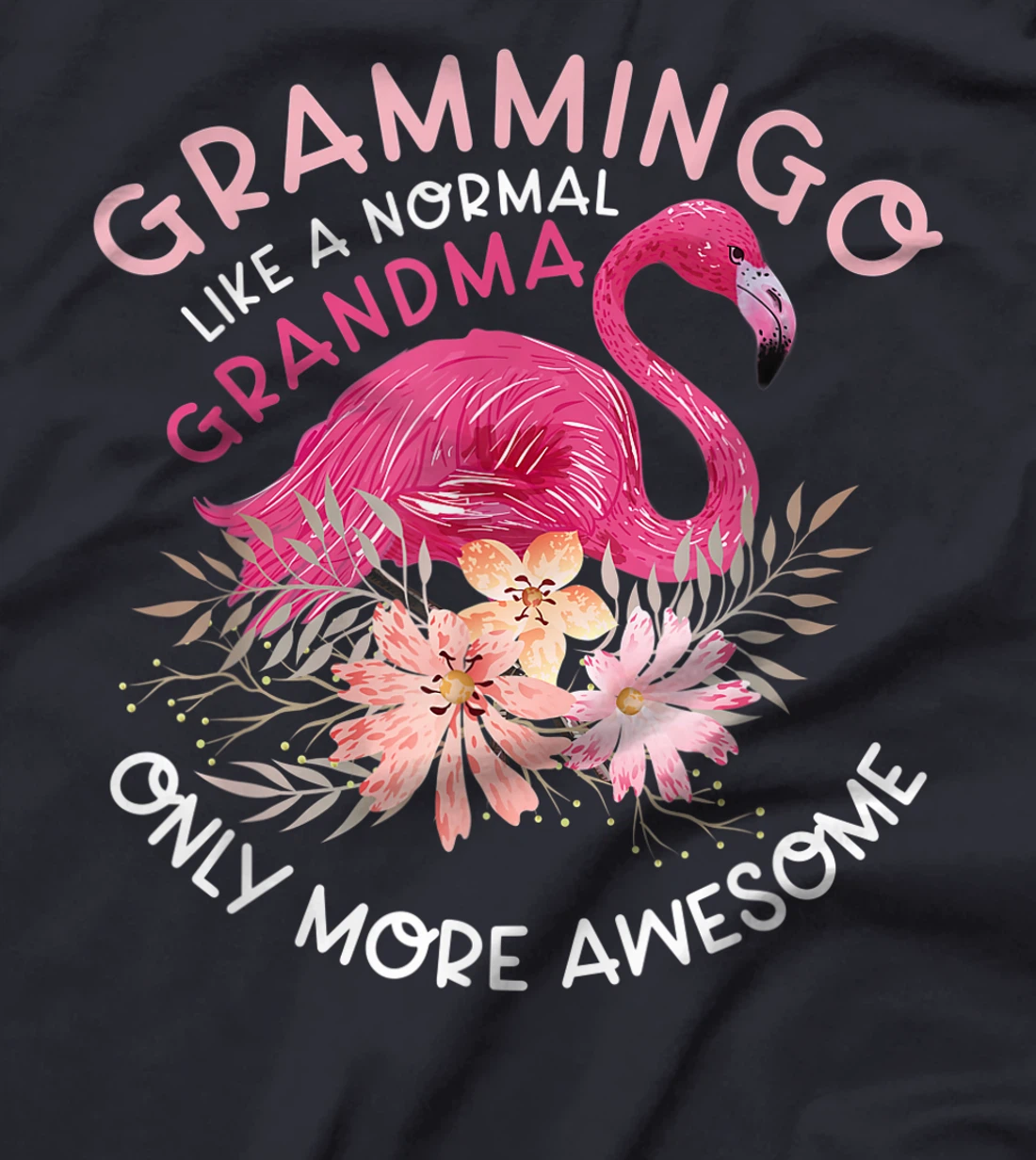 Grammingo like a normal grandma only more awesome gift T-Shirt
