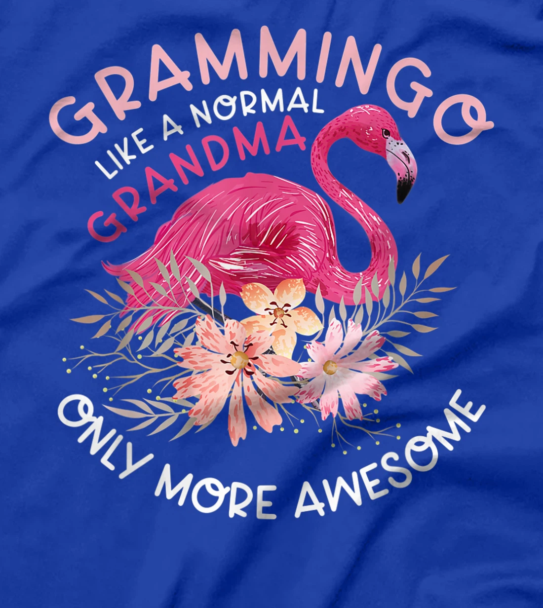 Grammingo like a normal grandma only more awesome gift T-Shirt