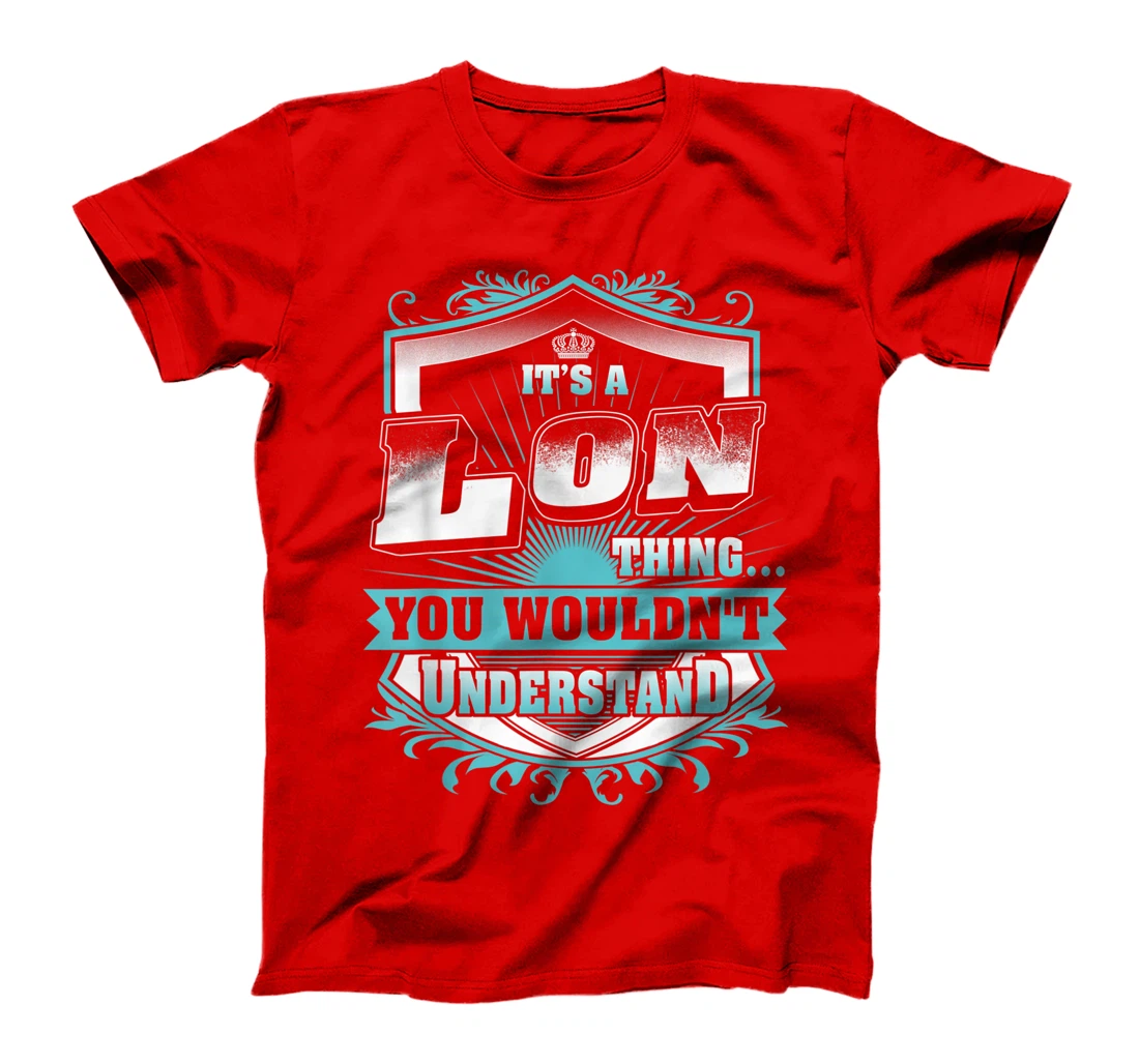 Best gift for LON - LON named T-Shirt