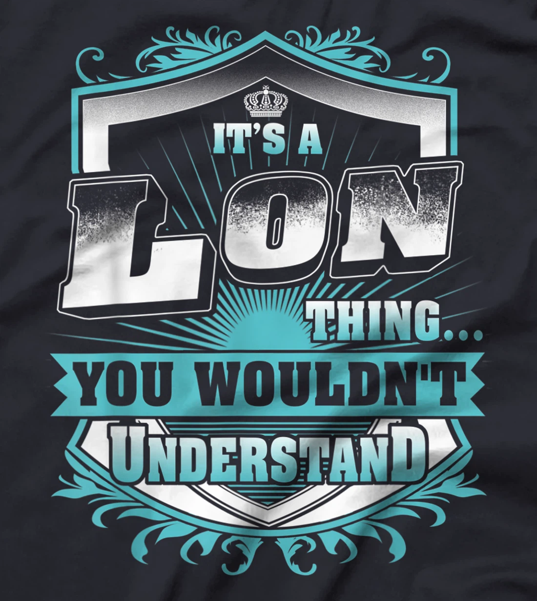 Best gift for LON - LON named T-Shirt