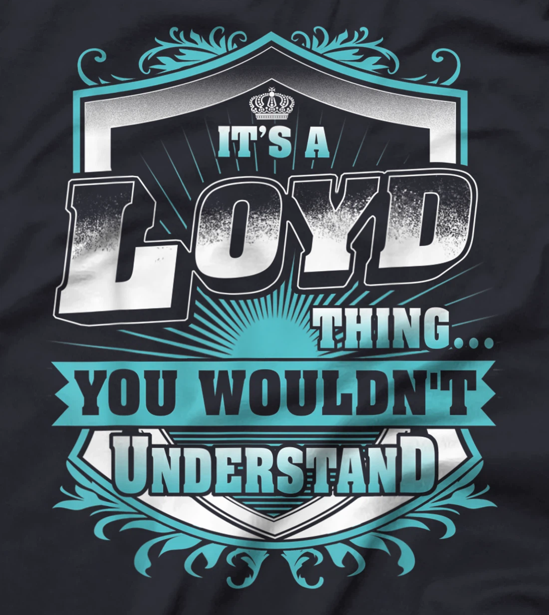 Best gift for LOYD- LOYD named T-Shirt