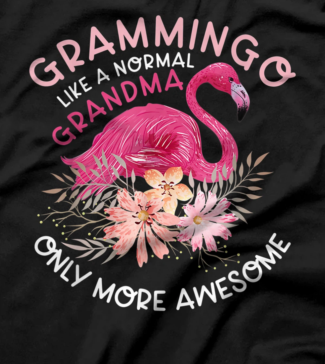 Grammingo like a normal grandma only more awesome gift T-Shirt