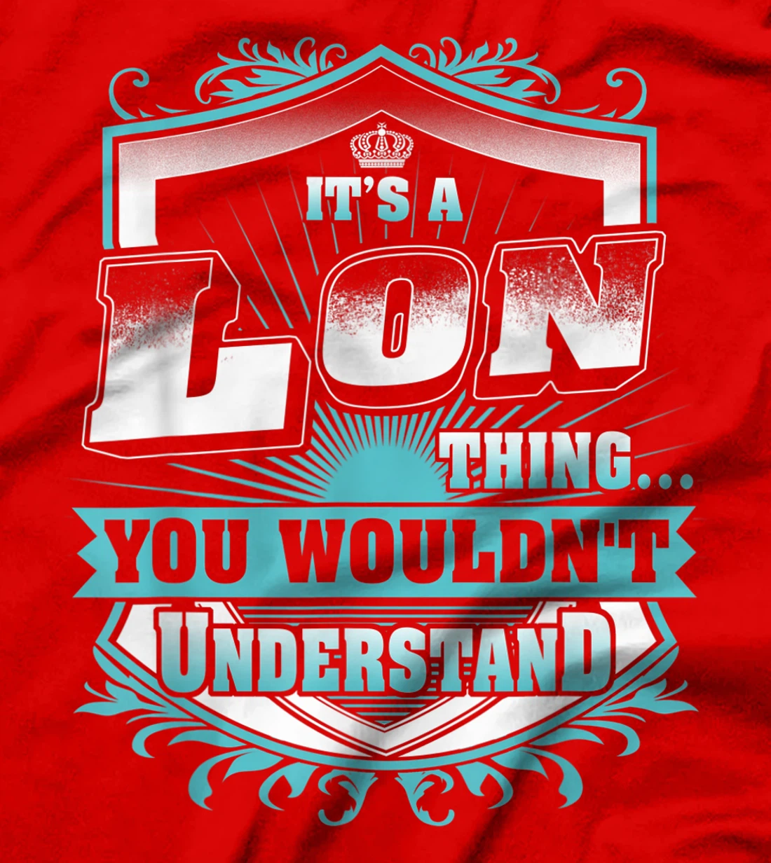 Best gift for LON - LON named T-Shirt