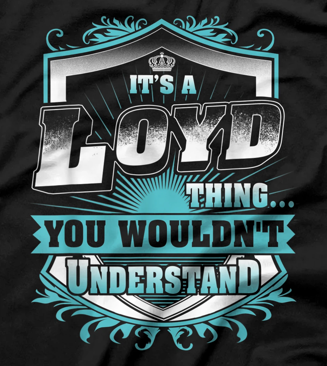 Best gift for LOYD- LOYD named T-Shirt