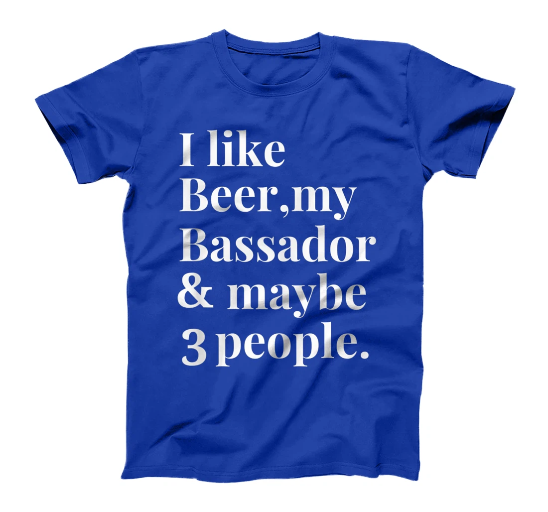 Bassador Funny Dog Owner Craft Beer Lover Gift Women Men T-Shirt
