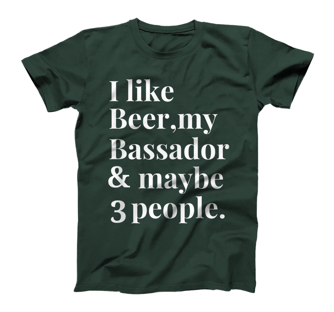 Bassador Funny Dog Owner Craft Beer Lover Gift Women Men T-Shirt