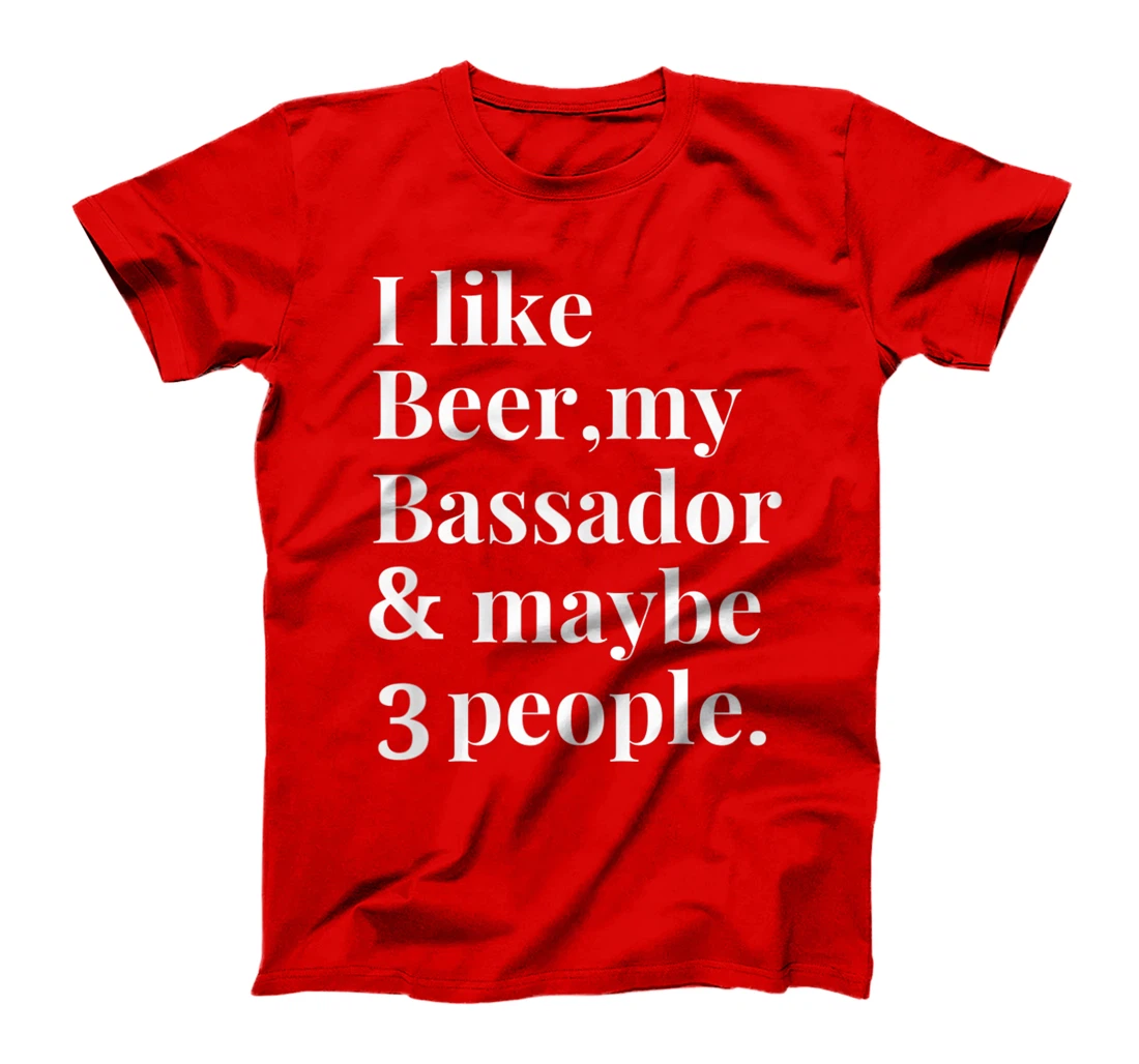 Bassador Funny Dog Owner Craft Beer Lover Gift Women Men T-Shirt