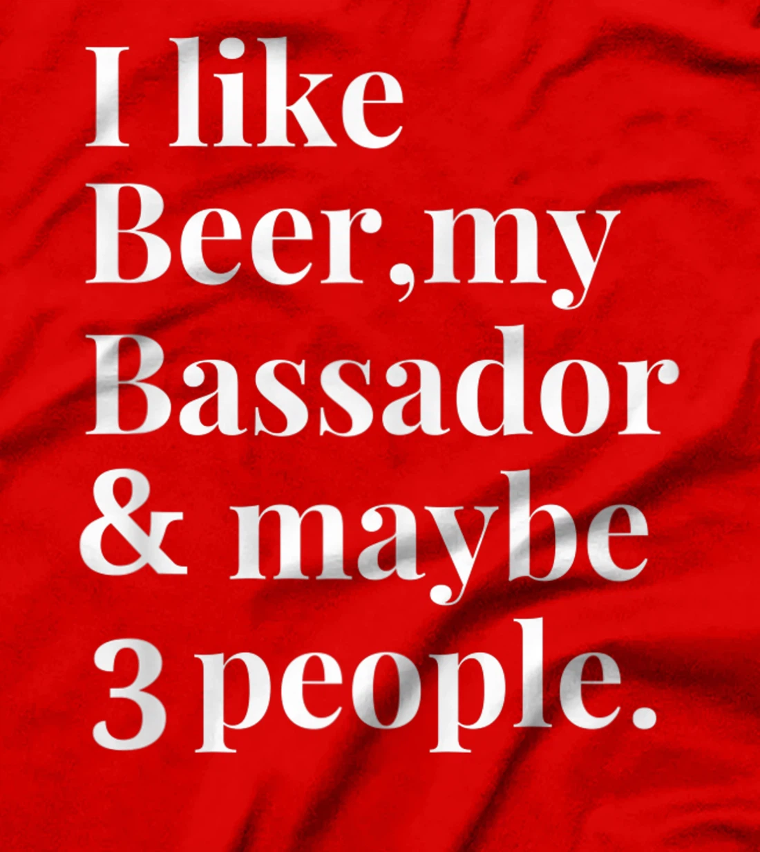 Bassador Funny Dog Owner Craft Beer Lover Gift Women Men T-Shirt