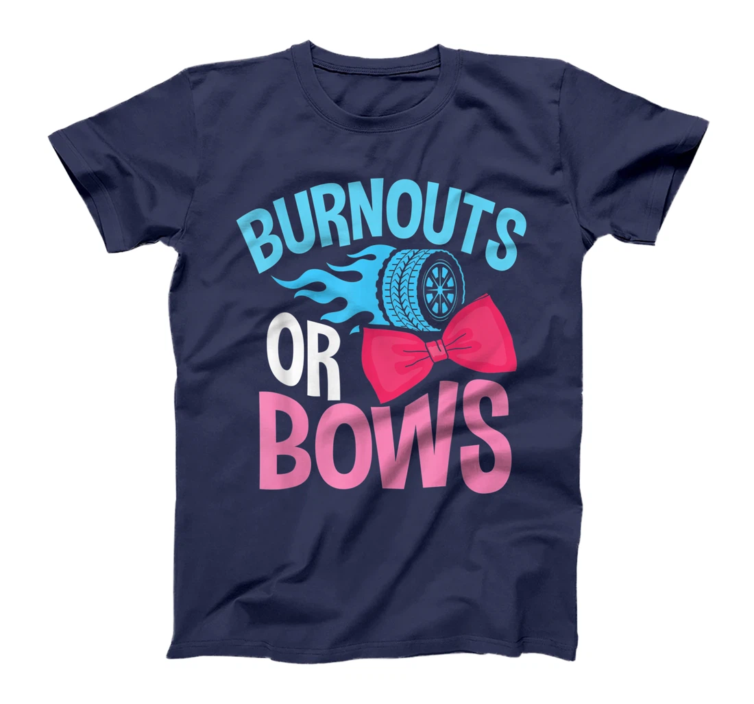 Gender Reveal Burnouts Or Bows T-Shirt