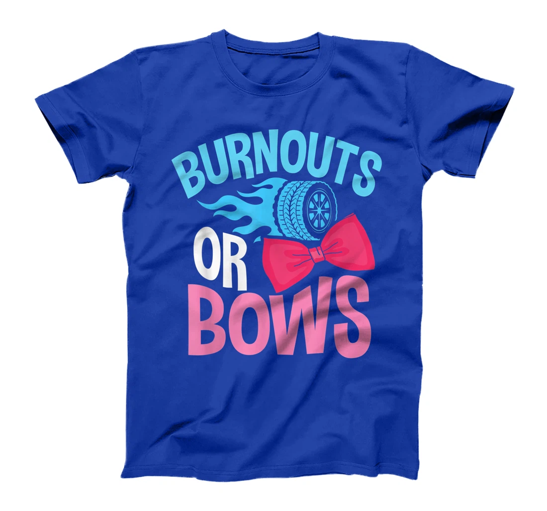 Gender Reveal Burnouts Or Bows T-Shirt
