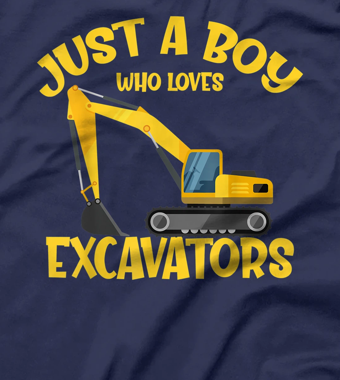 Just a Boy Who Loves Excavators - Funny Excavator Gift T-Shirt